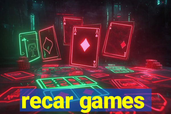 recar games